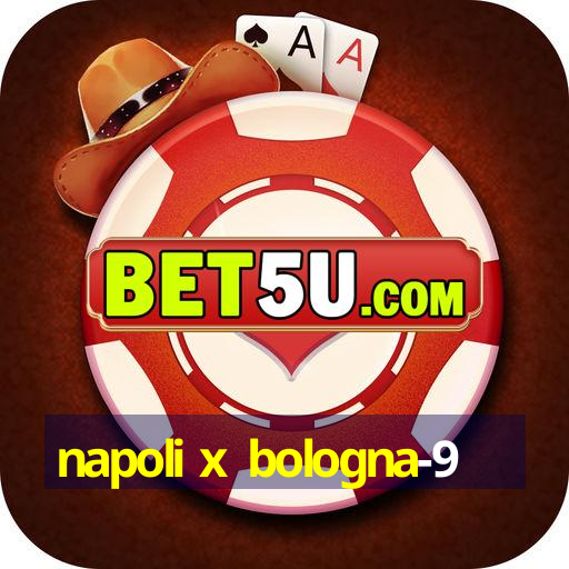 napoli x bologna